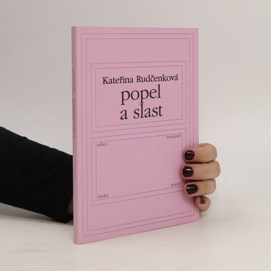 Kateřina Rudčenková Popel a slast