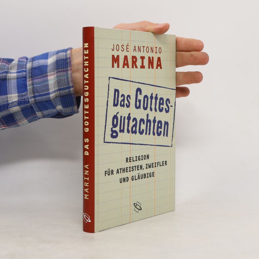 José Antonio Marina Das Gottesgutachten