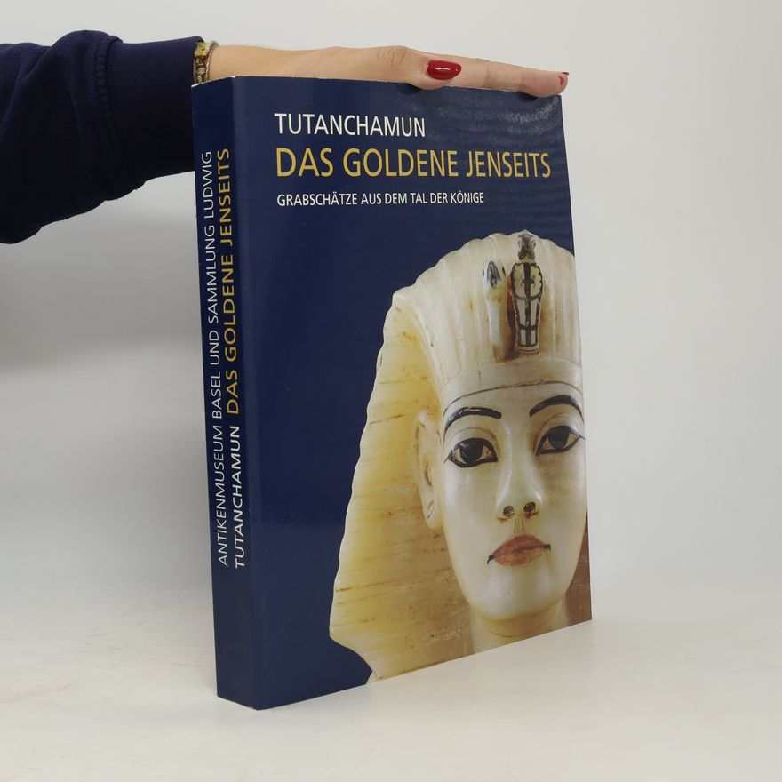 Andre B. Wiese Tutanchamun - das goldene Jenseits