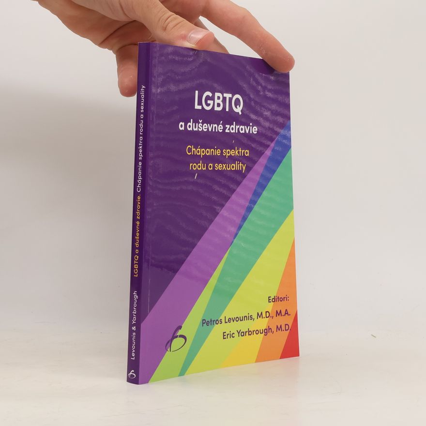Petros Levounis LGBTQ a duševné zdravie: Chápanie spektra rodu a sexuality
