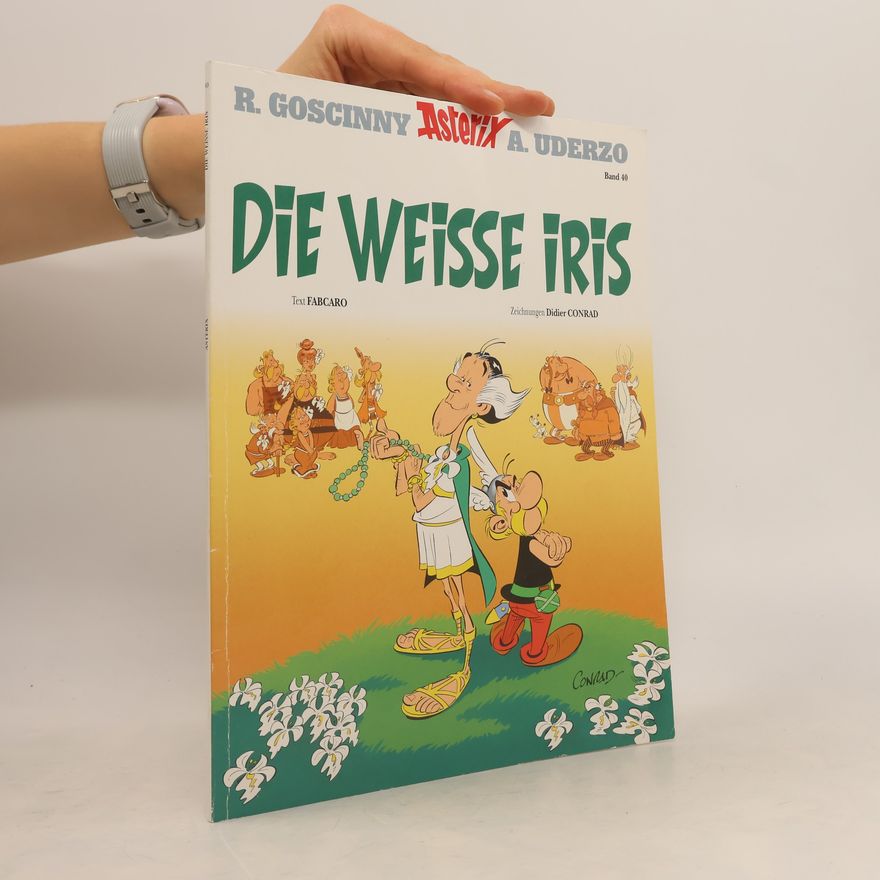 Various authors Asterix 40. Die weisse Iris