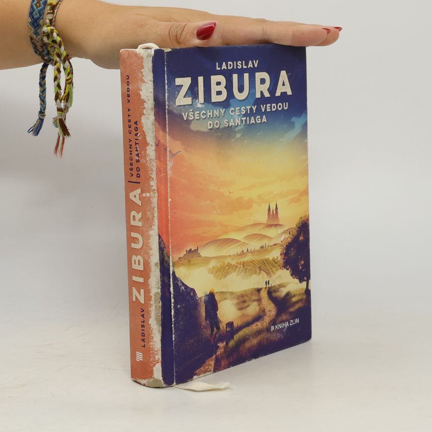 Ladislav Zibura Všechny cesty vedou do Santiaga