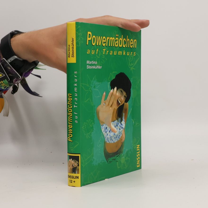 Martina Steinkühler Powermädchen auf Traumkurs