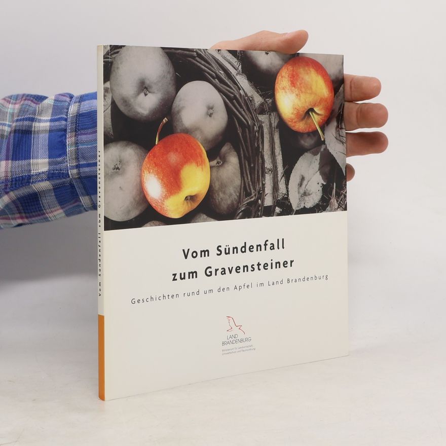 Ministerium für Landwirtschaft, Umweltschutz und Raumordnung Vom Sündenfall zum Gravensteiner