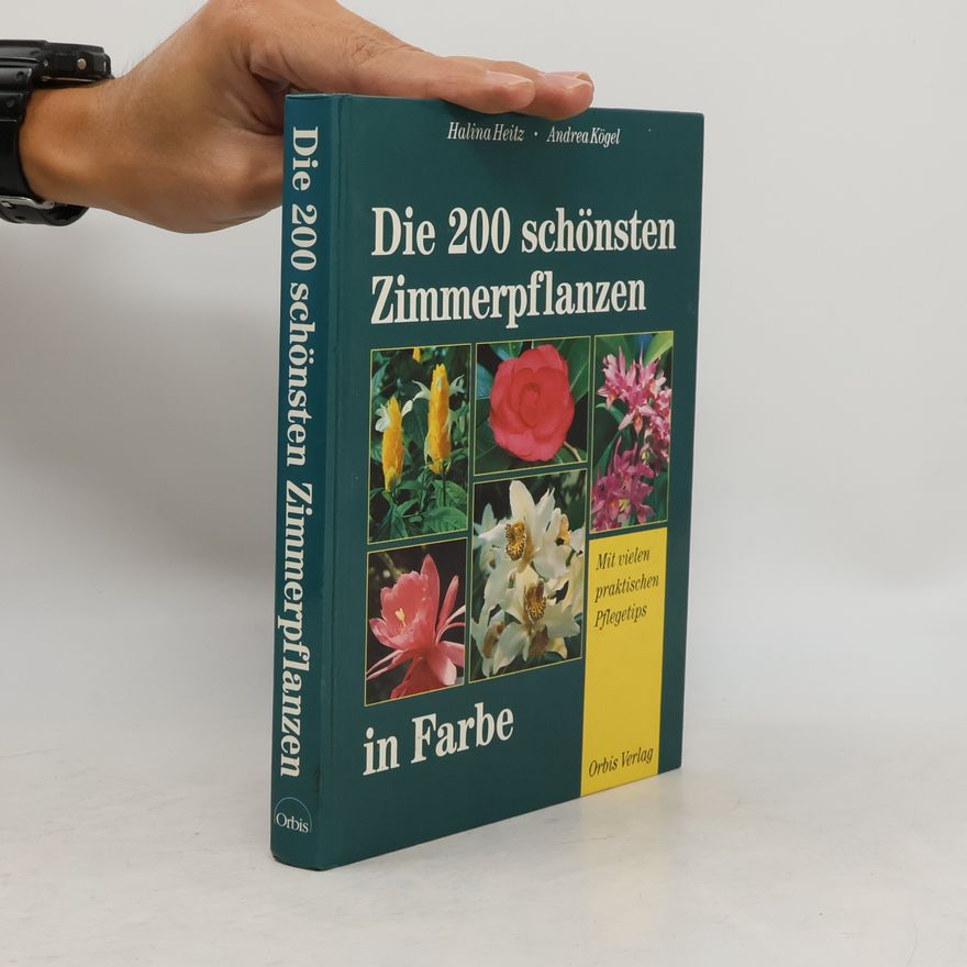 Halina Heitz Die 200 schönsten Zimmerpflanzen