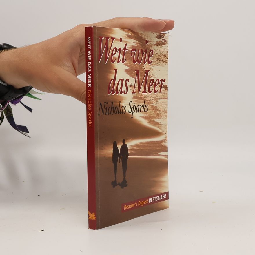 Nicholas Sparks Weit wie das Meer