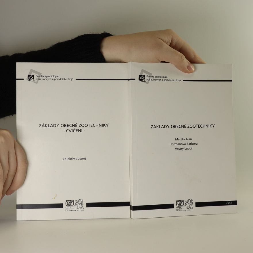 Kolektiv autorů Základy obecné zootechniky. Základy obecné zootechniky - cvičení.