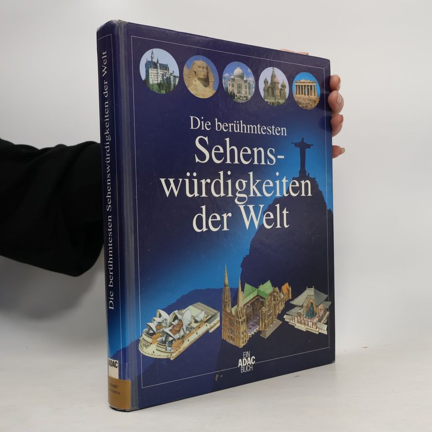 Sherry Collins Die berühmtesten Sehenswürdigkeiten der Welt