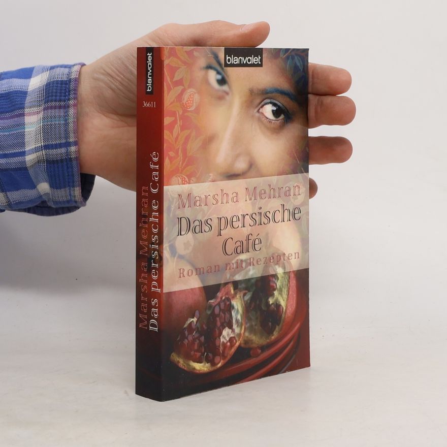 Marsha Mehran Das persische Café