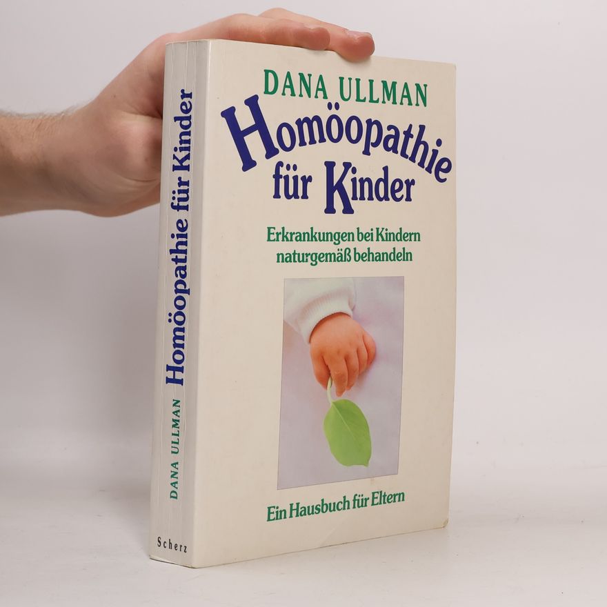 Dana Ullman Homöopathie für Kinder