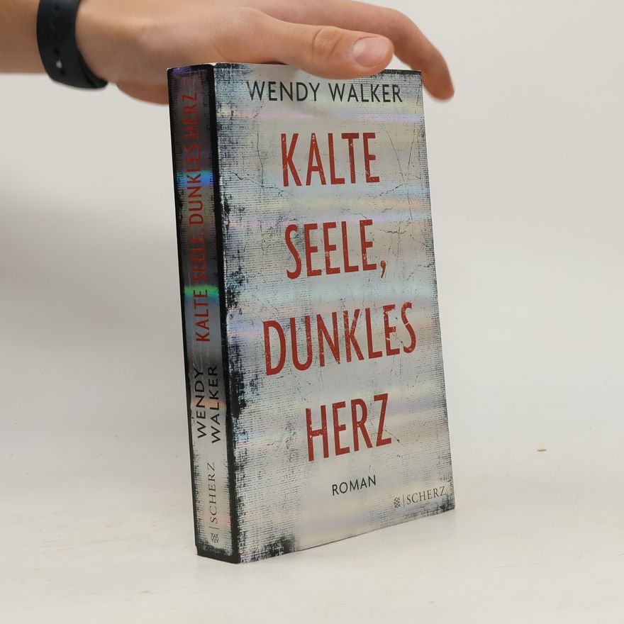 Wendy Walker Kalte Seele, dunkles Herz
