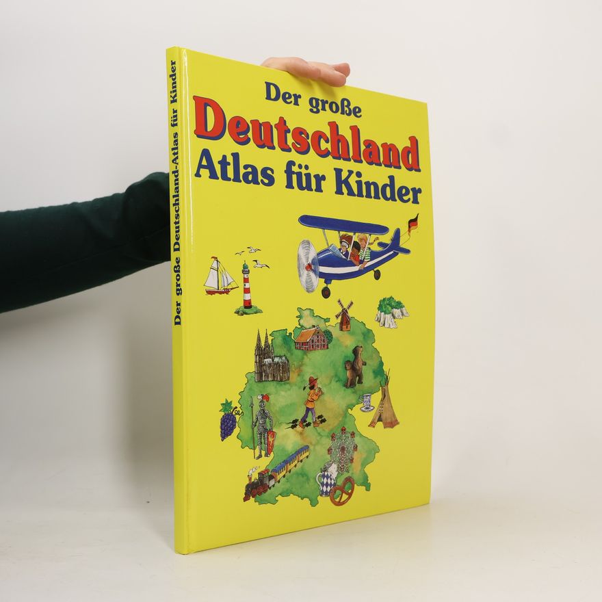 Dirk-Holger Teichmann Der große Deutschland Atlas für Kinder