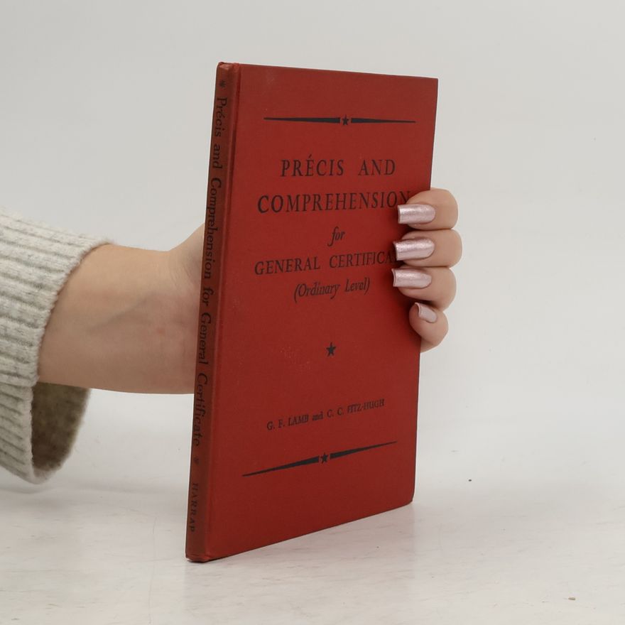 C. C. Fitz-Hugh Précis and Comprehension for General Certificate