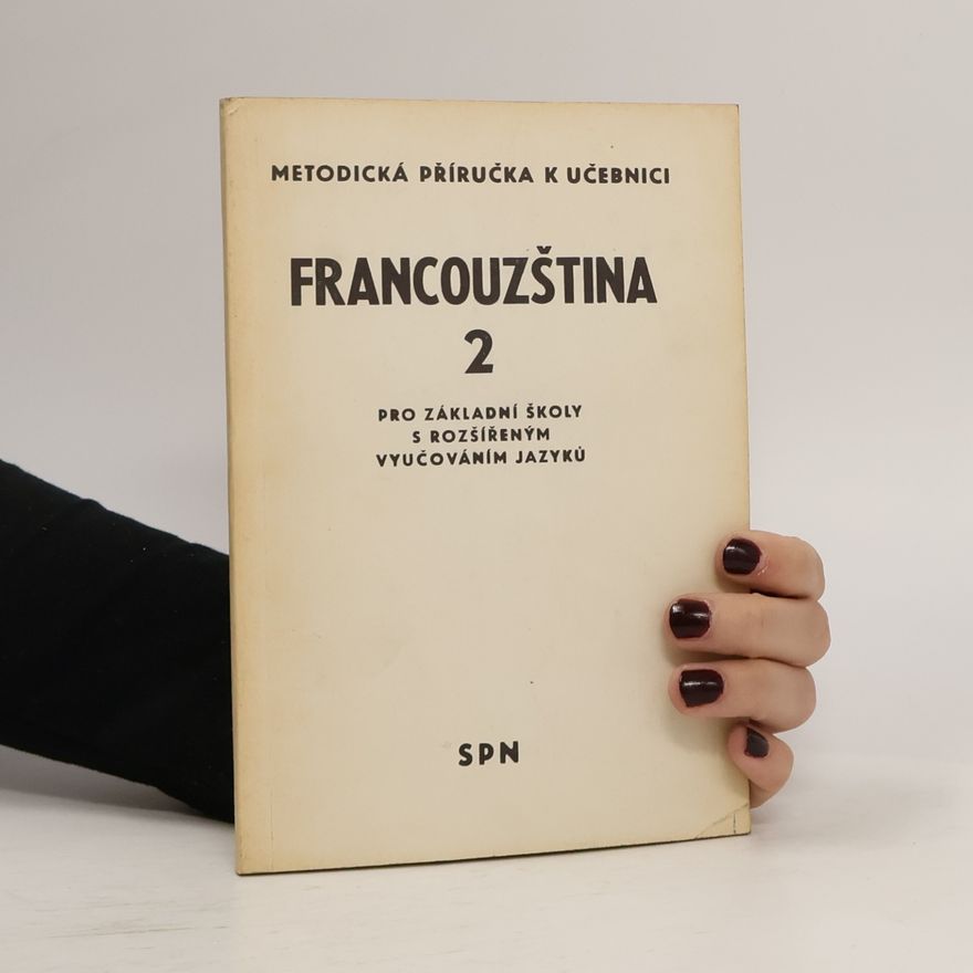 Anna Létalová Metodická příručka k učebnici Francouzština 2