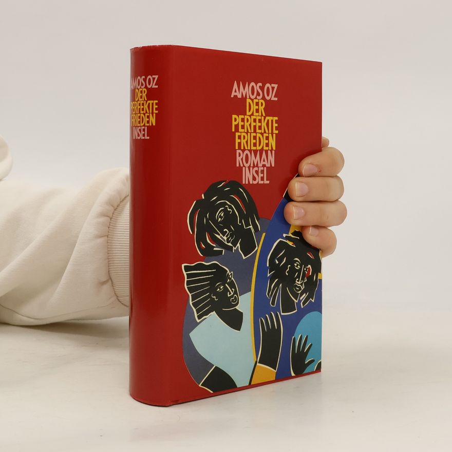 Amos Oz Der perfekte Frieden