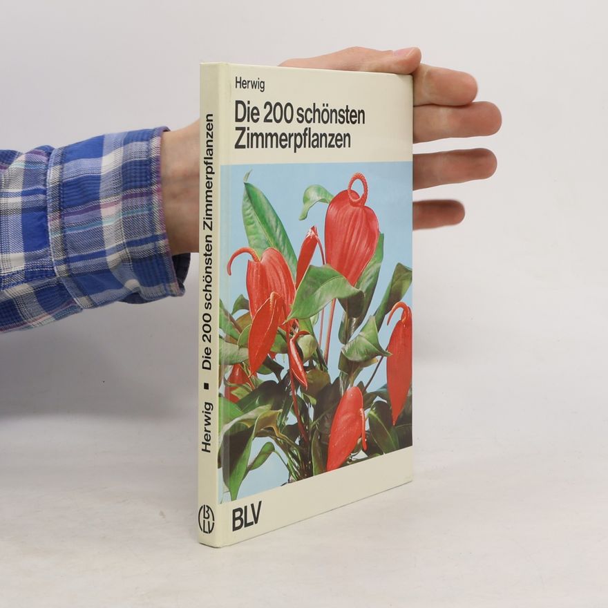Rob Hewig Die 200 [zweihundert] schönsten Zimmerpflanzen