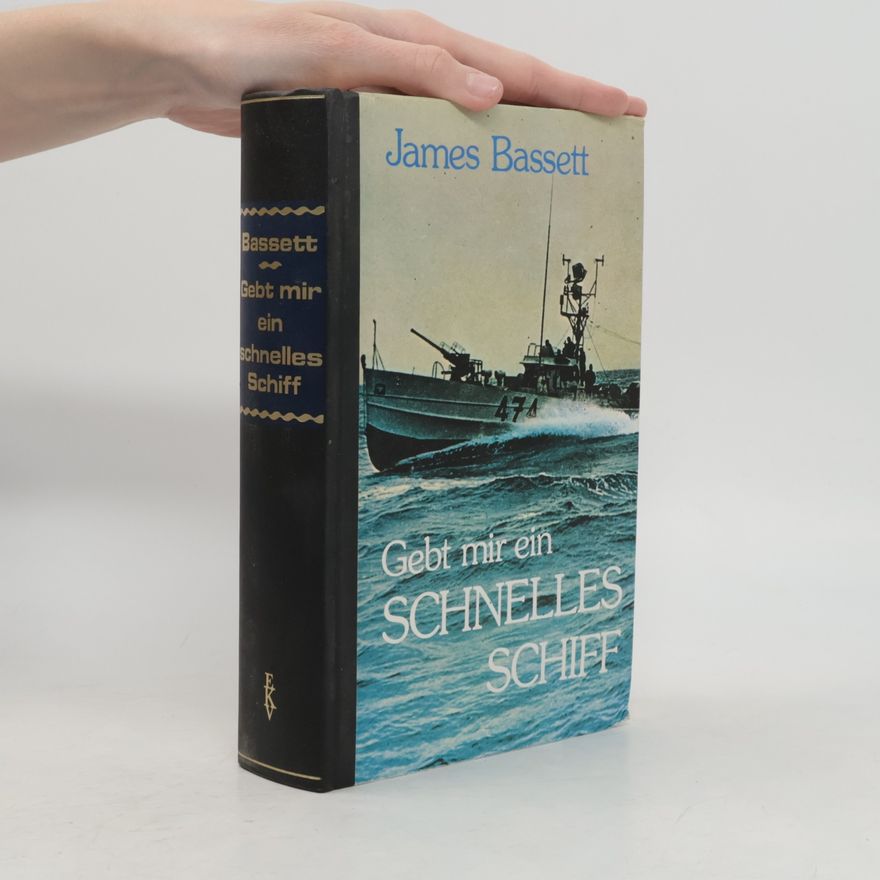 James Bassett Gebt mir ein schnelles Schiff