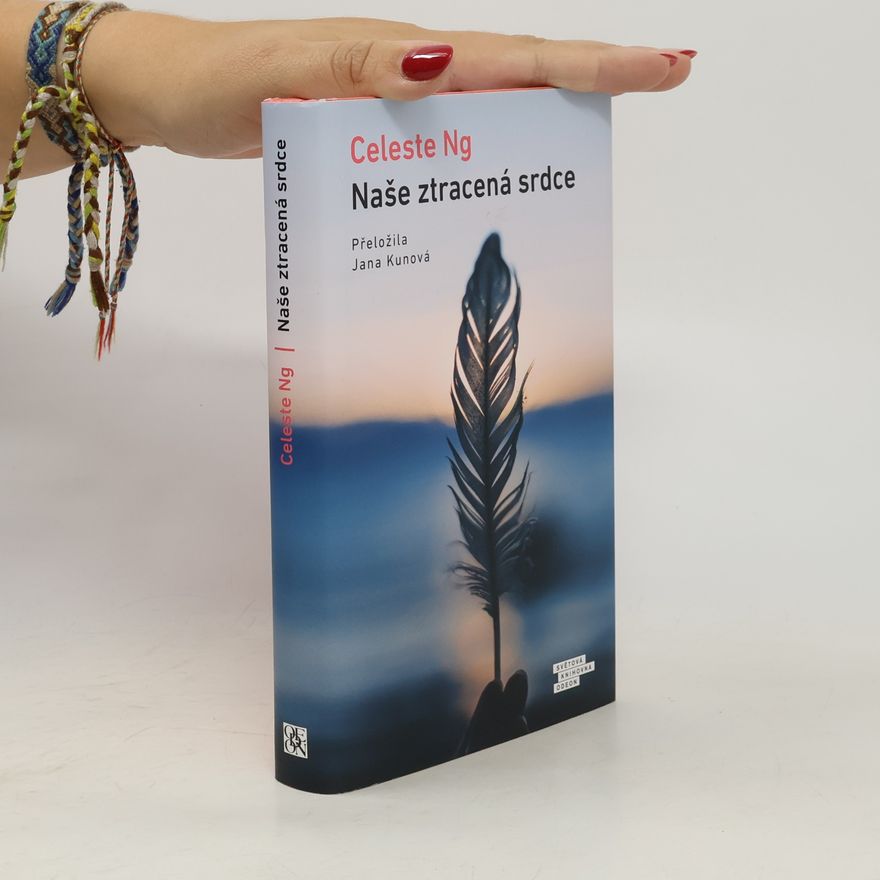 Celeste Ng Naše ztracená srdce