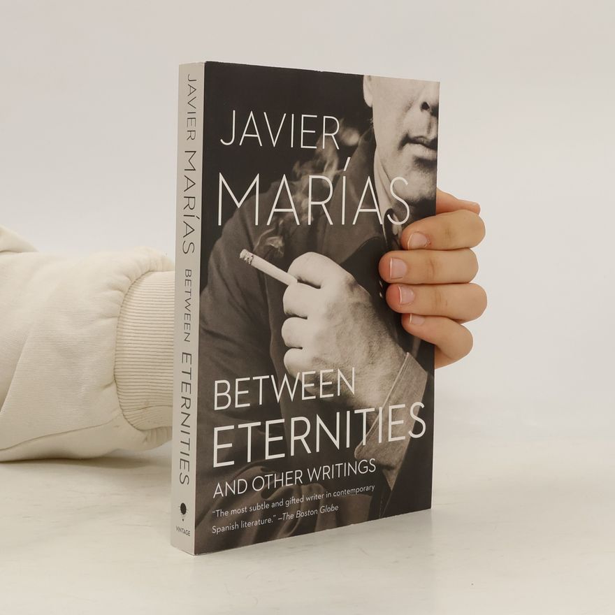 Javier Marías Between Eternities
