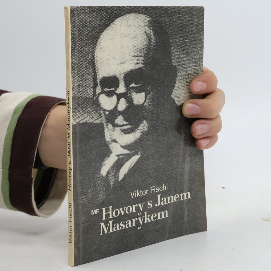 Viktor Fischl Hovory s Janem Masarykem