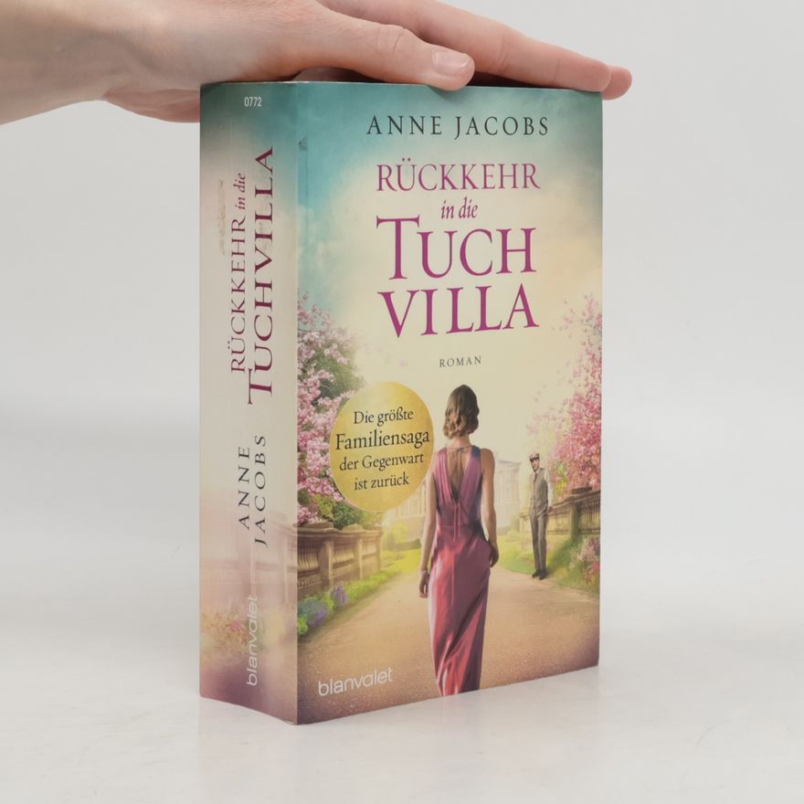 Anne Jacobs Rückkehr in die Tuchvilla
