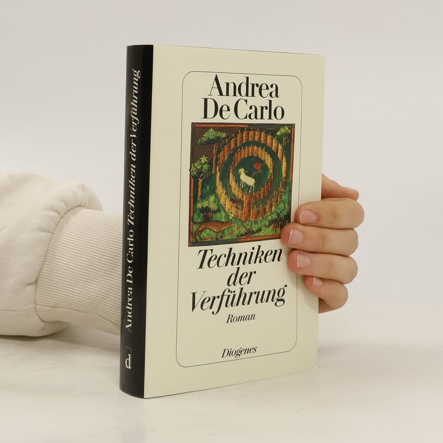 Andrea De Carlo Techniken der Verführung