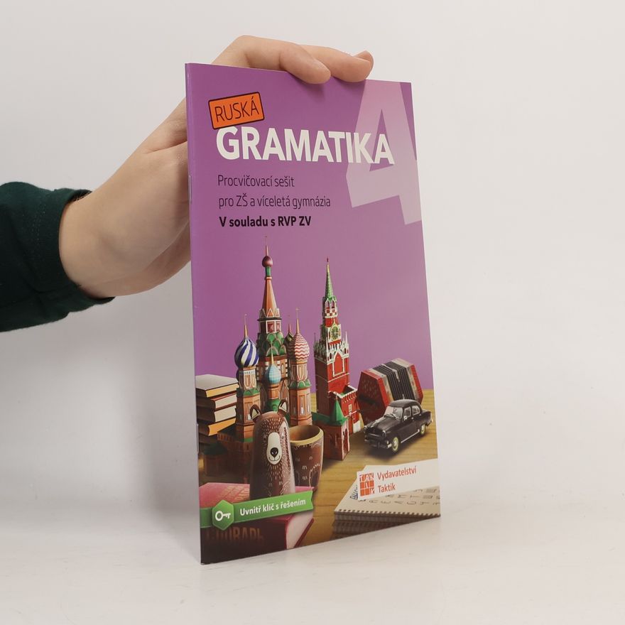 Olena Rassuzhdai Ruská gramatika 4 - Procvičovací sešit pro ZŠ a víceletá gymnázia