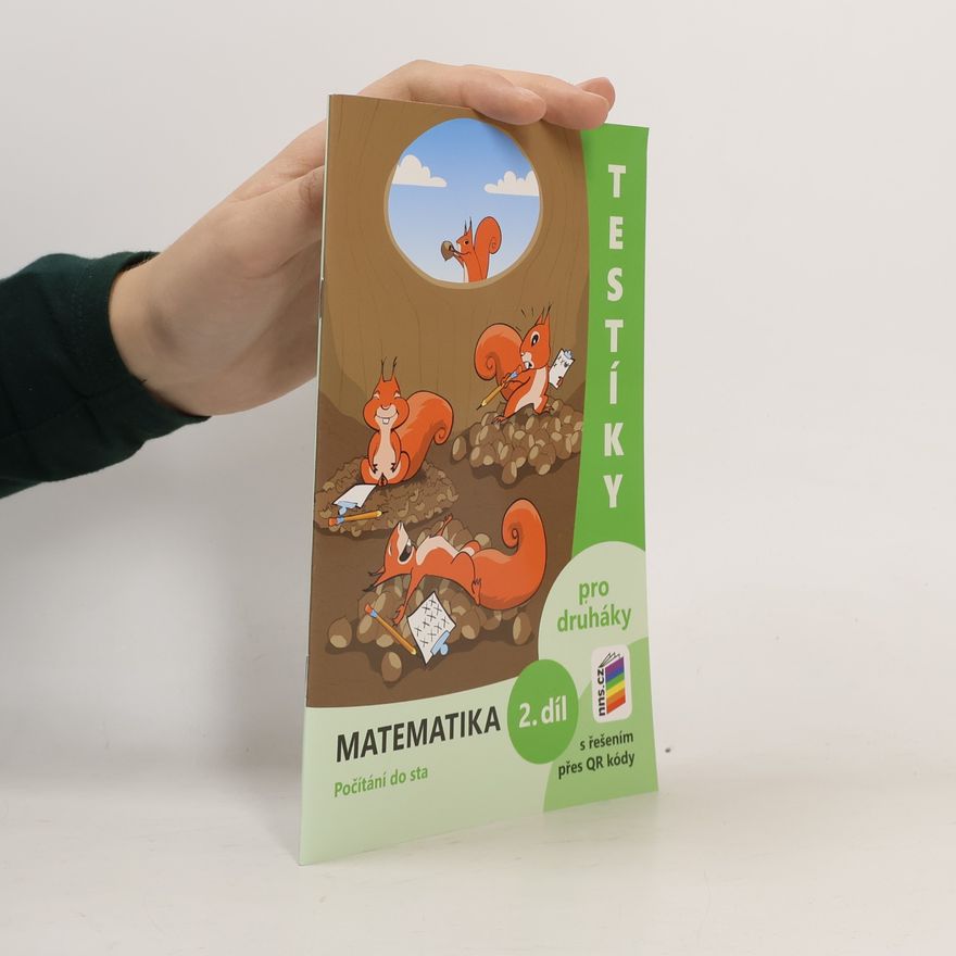 František Novák Testíky pro druháky : Matematika, počítání do sta 2. díl