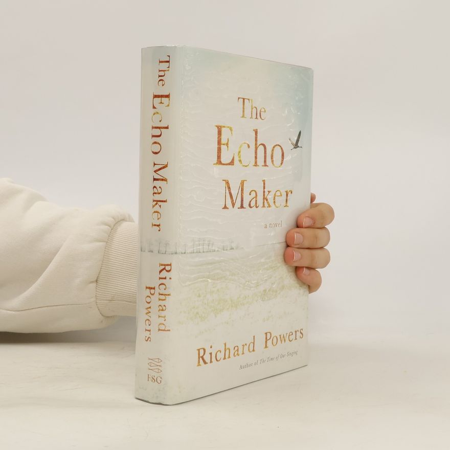 Richard Powers The Echo Maker