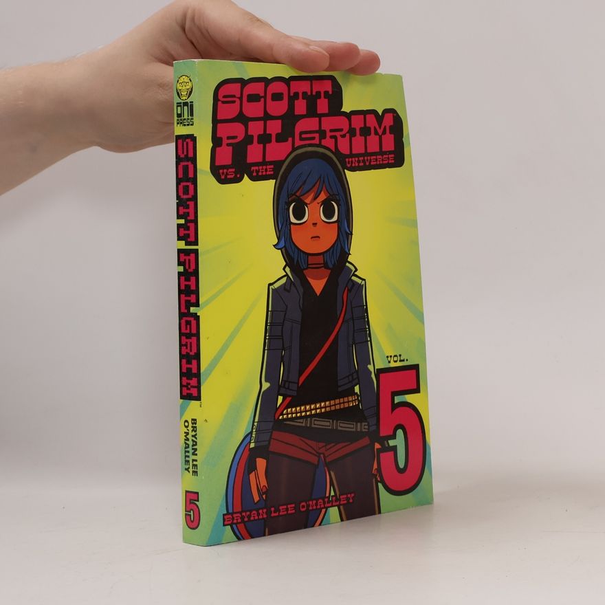 Bryan Lee O'Malley Scott Pilgrim Vol. 5: Scott Pilgrim vs. the Universe