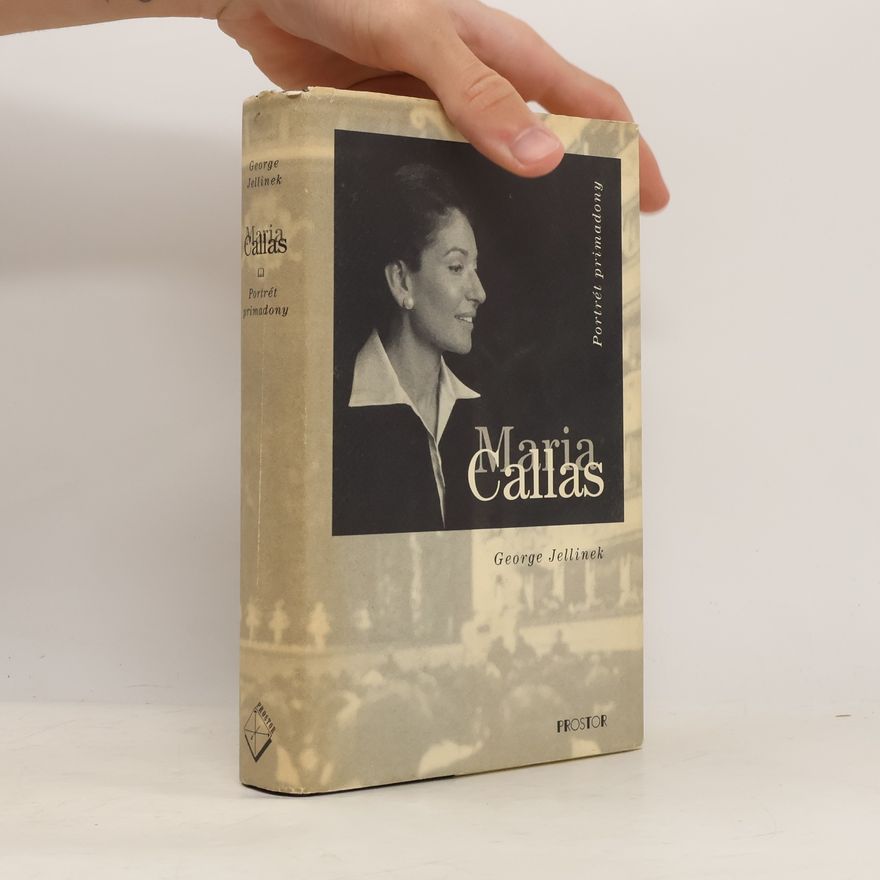 George Jellinek Maria Callas. Portrét primadony