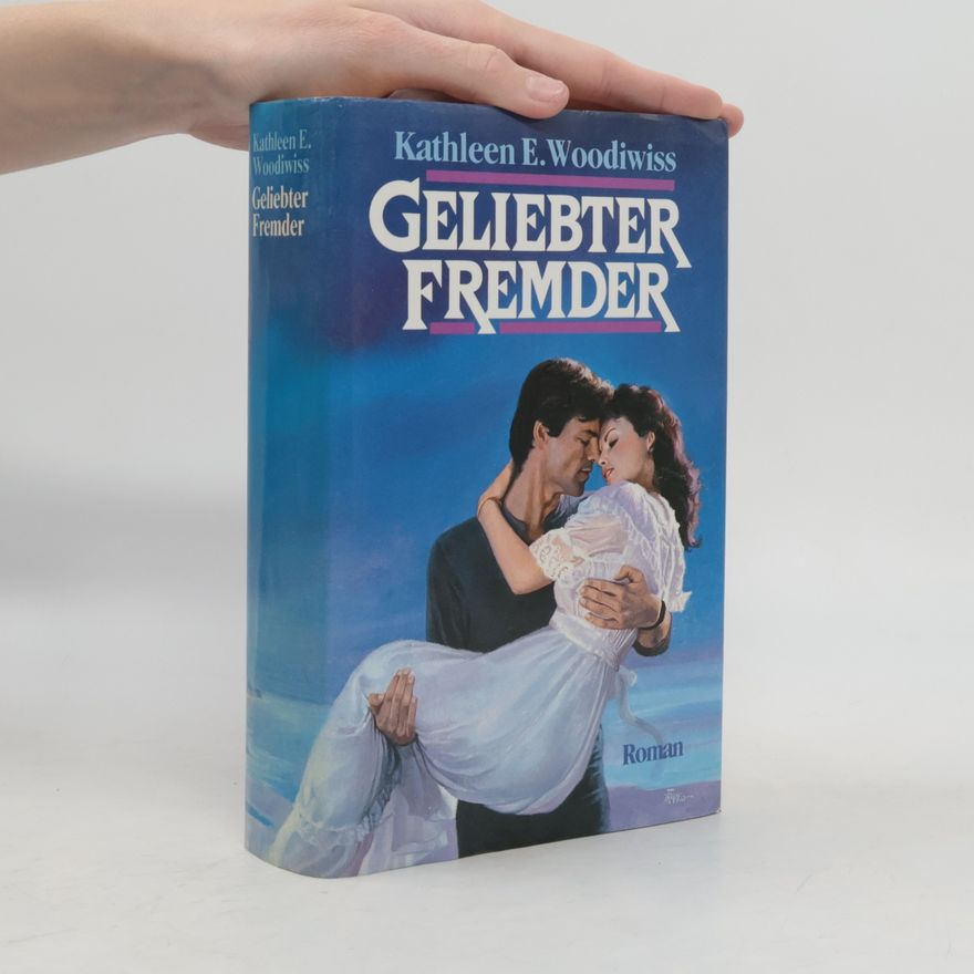Kathleen E. Woodiwiss Geliebter Fremder