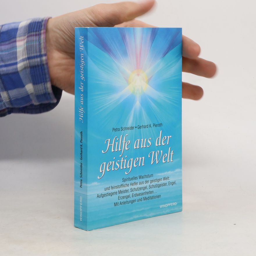Petra Schneider Hilfe aus der geistigen Welt