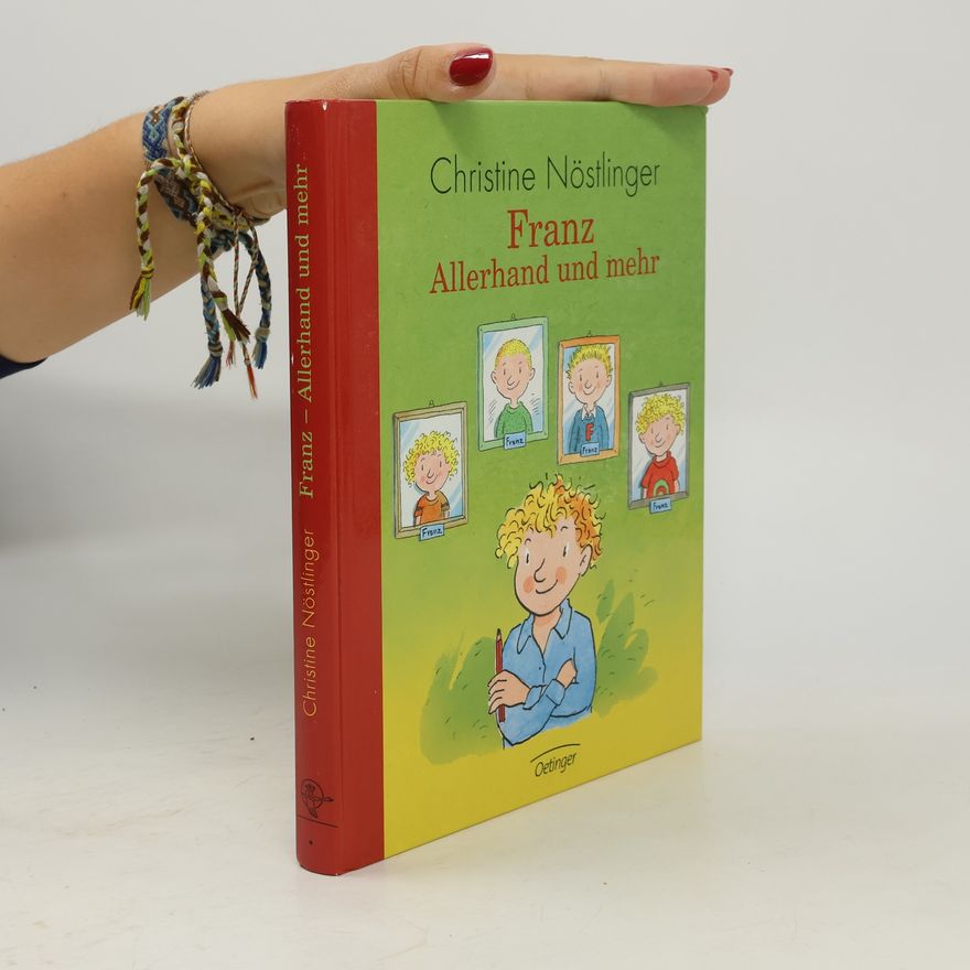 Christine Nöstlinger Franz Allerhand und mehr