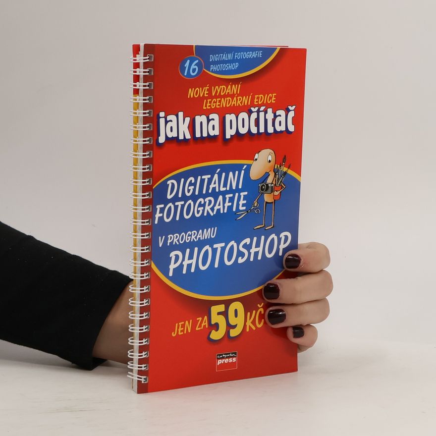 Pavel Roubal Digitální fotografie v programu Photoshop