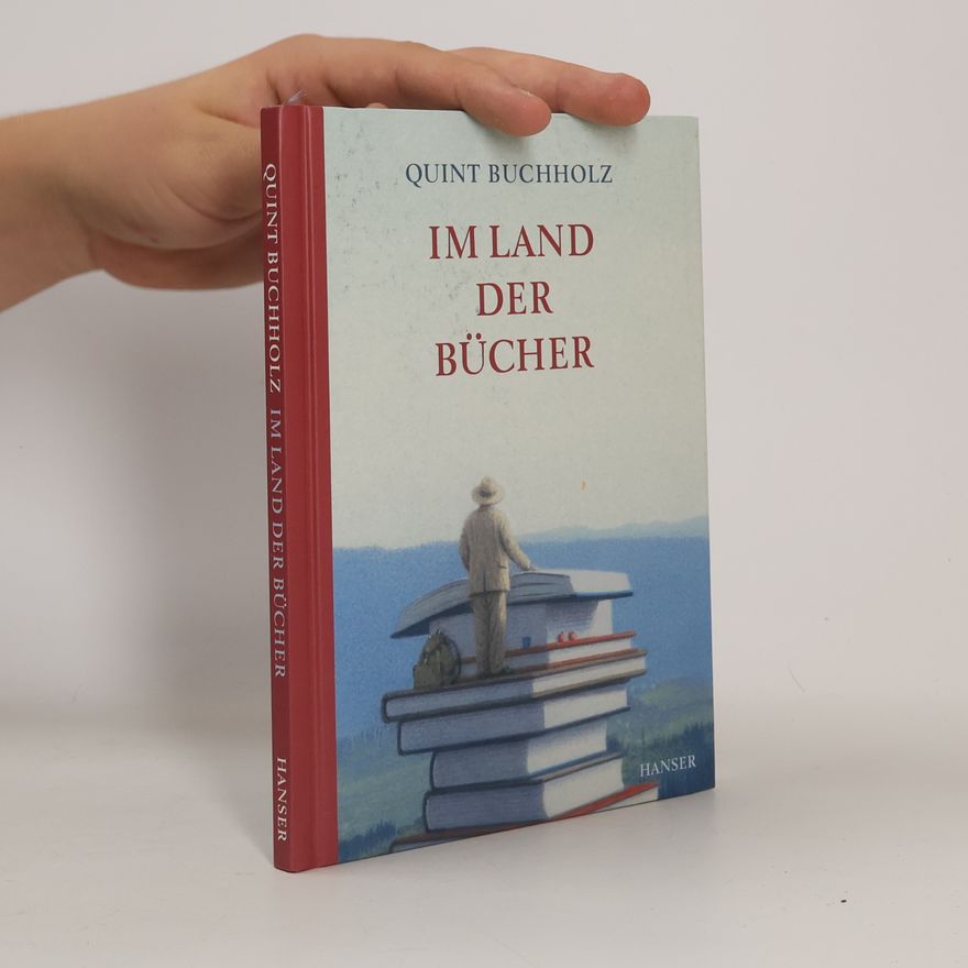 Quint Buchholz Im Land der Bücher