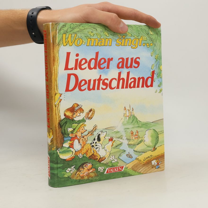 Various authors Wo man singt... Lieder aus Deutschland