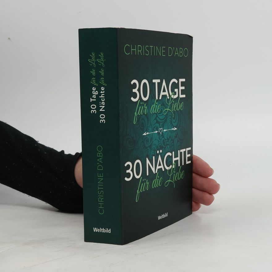 Christine D\'Abo 30 Tage für die Liebe