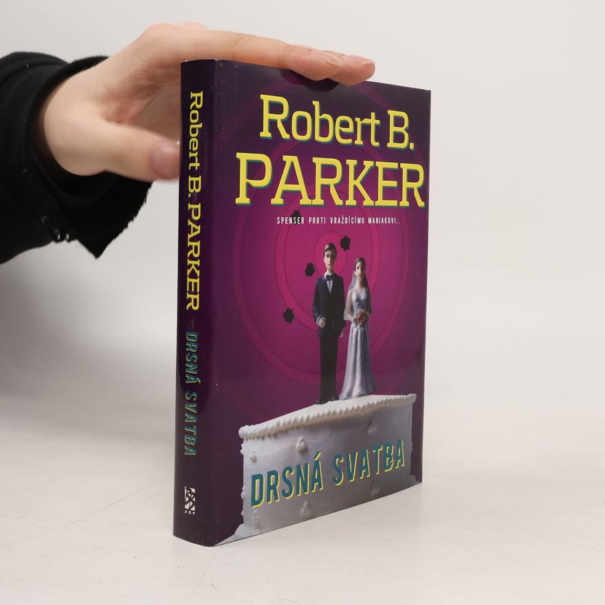 Robert B. Parker Drsná svatba