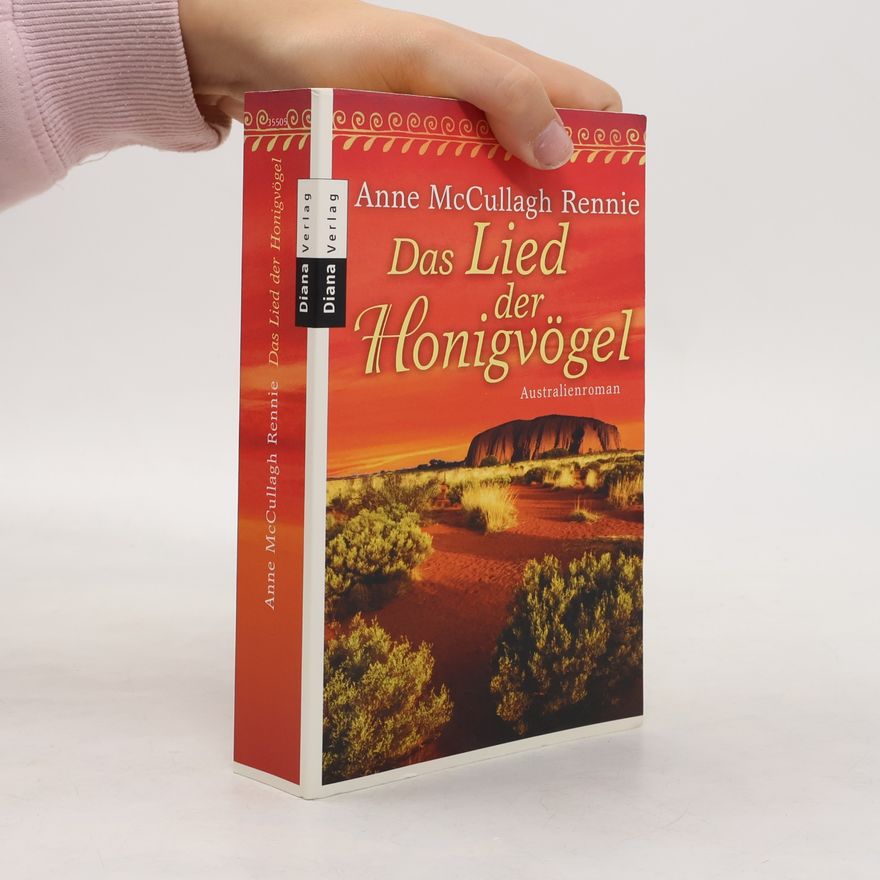 Anne McCullagh Rennie Das Lied der Honigvögel