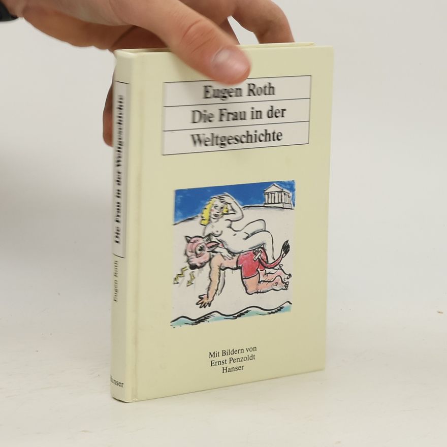 Eugen Roth Die Frau in der Weltgeschichte