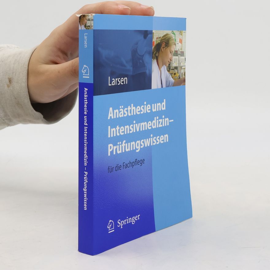 Reinhard Larsen Anästhesie und Intensivmedizin