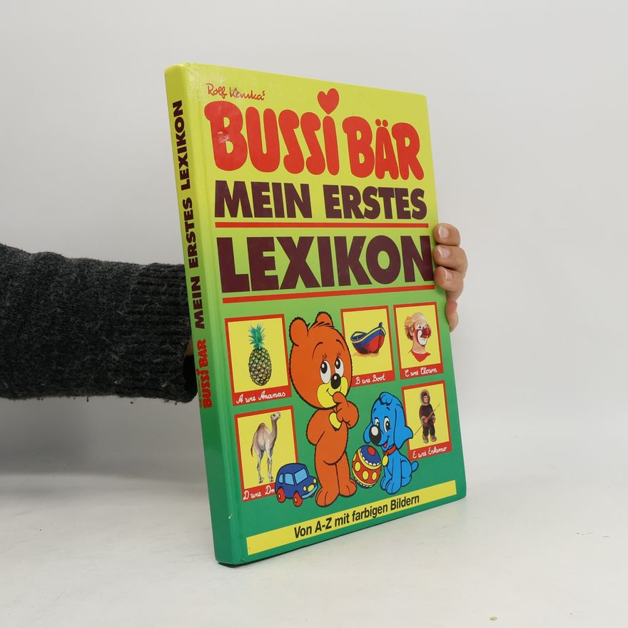 Rolf Kaukas Bussi Bär. Mein erstes Lexikon