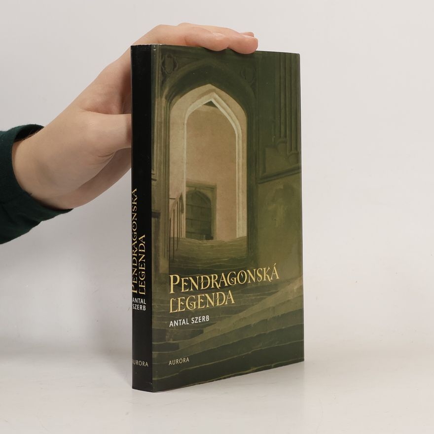 Antal Szerb Pendragonská legenda