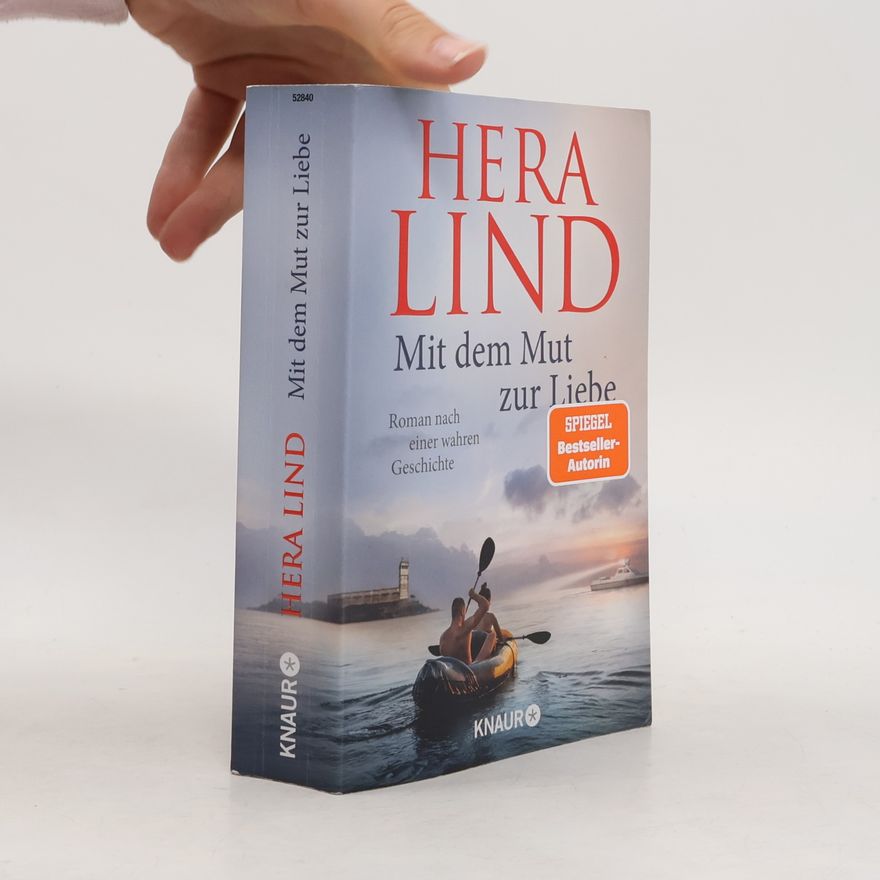Hera Lind Mit dem Mut zur Liebe