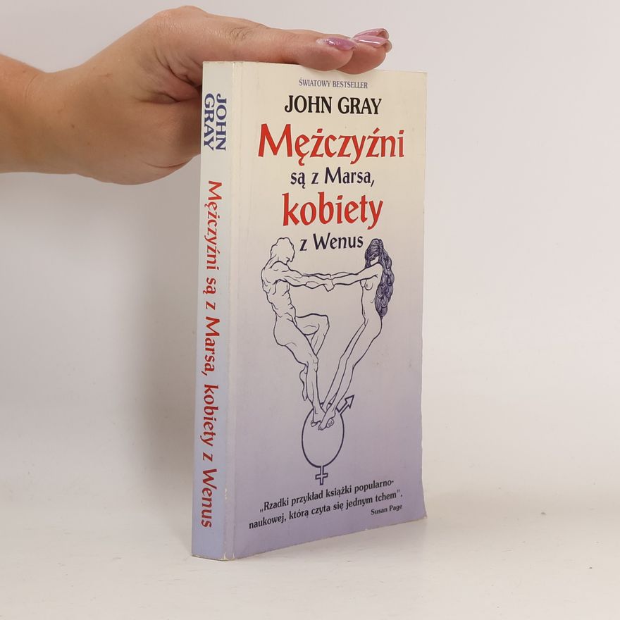 John Gray Mężczyźni są z Marsa, kobiety z Wenus