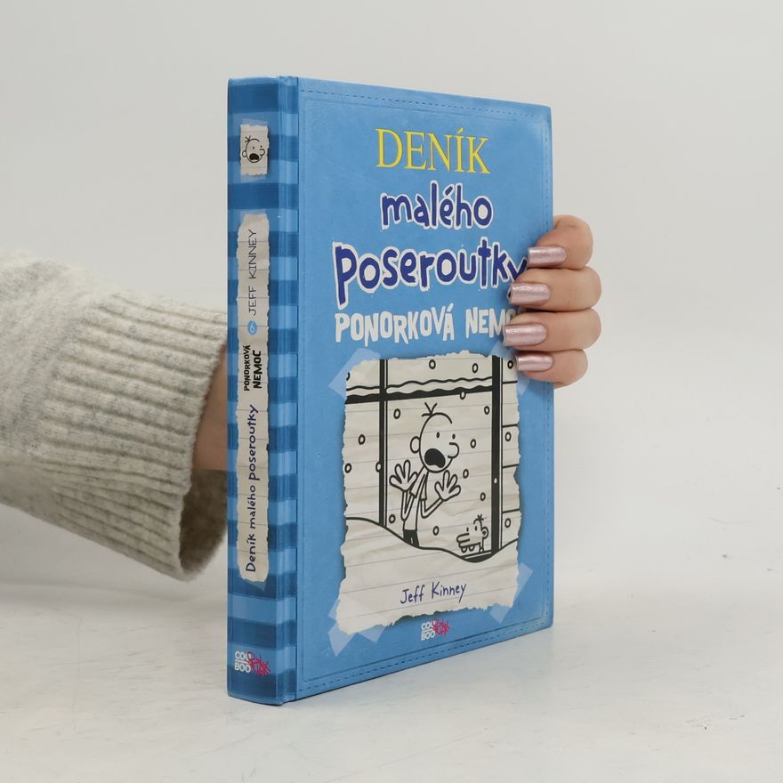Jeff Kinney Deník malého poseroutky 6. Ponorková nemoc