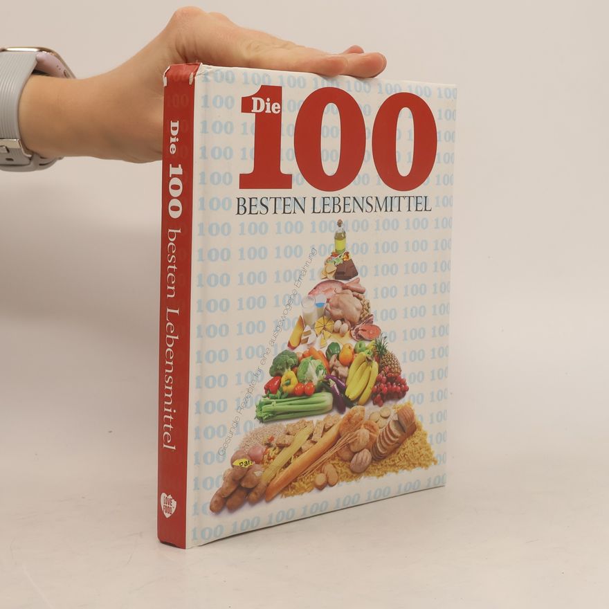 Clive Streeter Die 100 besten Lebensmittel