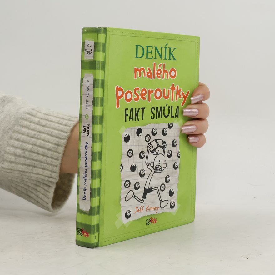Jeff Kinney Deník malého poseroutky 8. Fakt smůla
