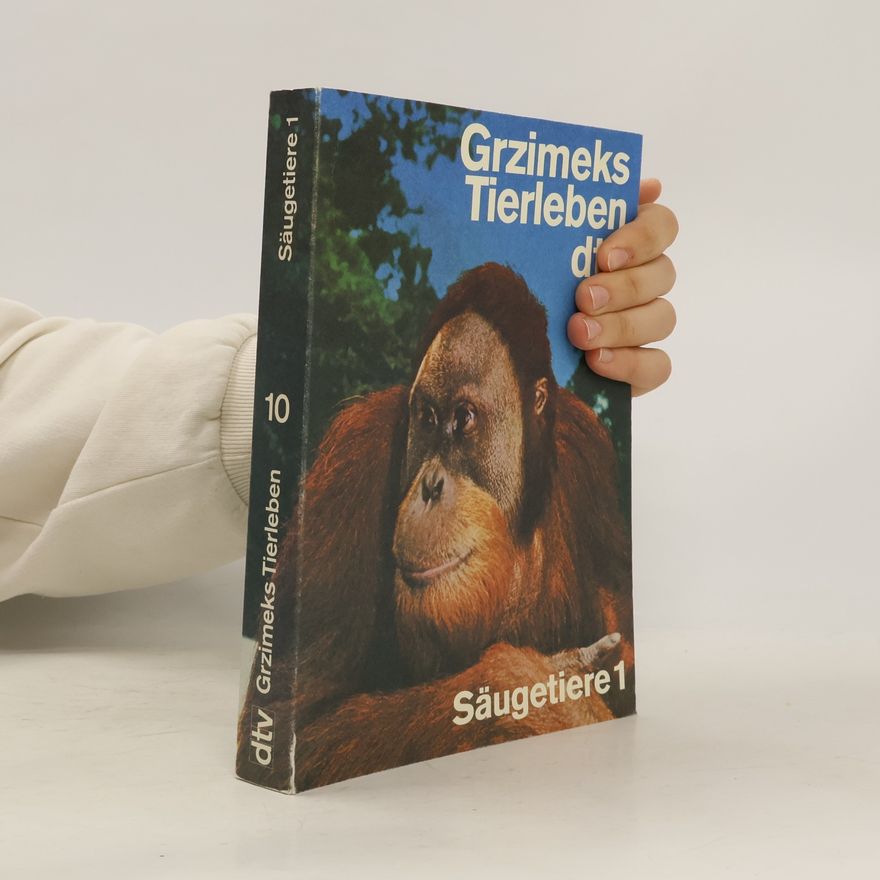 Bernhard Grzimek Grzimeks Tierleben 10. Säugetiere 1